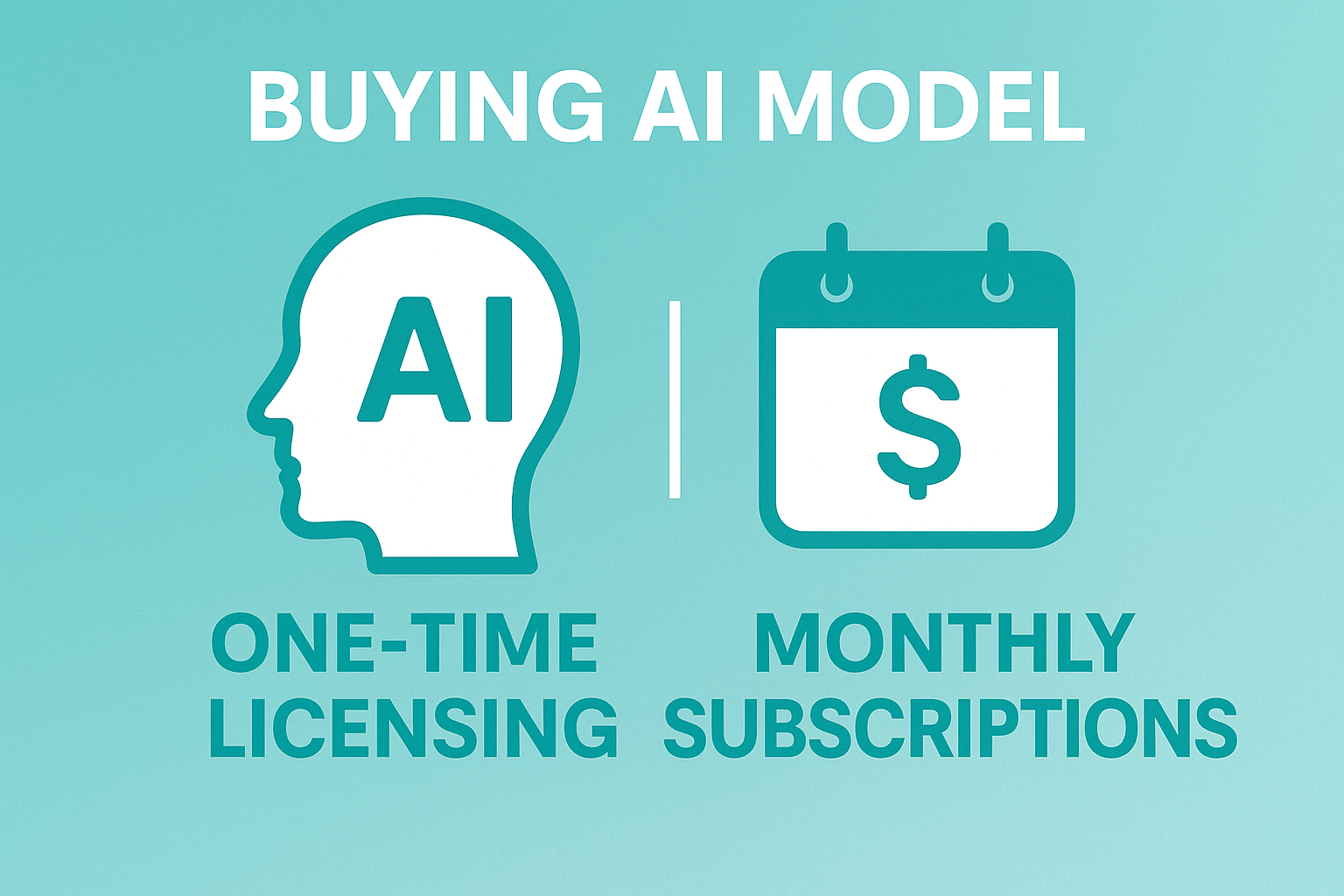 Buying AI Model - One-Time Licensing vs. Monthly Subscriptions | API.market